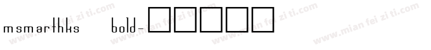 msmarthks bold字体转换